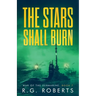 The Stars Shall Burn