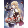 Loner Life in Another World (Light Novel) Vol. 2