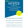 NYSTCE Multi-Subject Teachers of Early Childhood Arts and Sciences - Test Taking Strategies