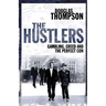 The Hustlers: Gambling, Greed and the Perfect Con