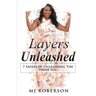 Layers Unleashed: 7 Layers of Unleashing The Inner You