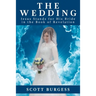 The Wedding: Jesus Stands for His Bride in the Book of Revelation