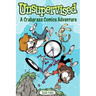 Unsupervised: A Crabgrass Comics Adventure: Volume 2