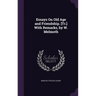 Essays On Old Age and Friendship. [Tr.] With Remarks, by W. Melmoth