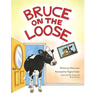 Bruce on the Loose