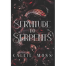 Servitude to Serpents
