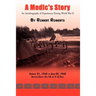 A Medic's Story: An Autobiography of Experiences During World War II