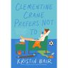 Clementine Crane Prefers Not to
