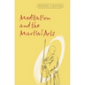 Meditation and the Martial Arts