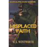 Misplaced Faith: An Apocalypse Cowboy Adventure