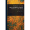 History of the Decline and Fall of the Roman Empire