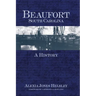 Beaufort, South Carolina: A History
