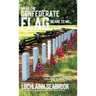 What the Confederate Flag Means to Me: Americans Speak Out in Defense of Southern Honor, Heritage, and History