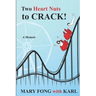 Two Heart Nuts To Crack!