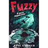 Fuzzy: a twisted cryptid novella