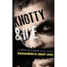 Knotty & Ice: An Eve of Light Short Story