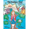 The Kindness Seed: A story of hope, giving and community