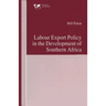 Labour Export Policy in the Development of Southern Africa