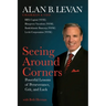 Seeing Around Corners: Powerful Lessons of Perseverance, Grit, and Luck