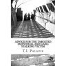 Advice for the Targeted Individual and Gang Stalking Victim