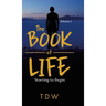 The Book of Life: Starting to Begin