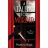 A Talent for Murder: An Everett Carr Mystery
