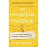 The Connection Playbook: A Practical Guide to Building Deep, Meaningful, Harmonious Relationships