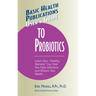 User's Guide to Probiotics