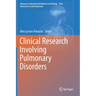 Clinical Research Involving Pulmonary Disorders