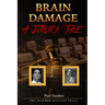 Brain Damage: A Juror's Tale: The Hammer Killing Trial
