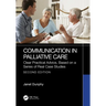Communication in Palliative Care: Clear Practical Advice, Based on a Series of Real Case Studies