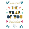 The Year of You: 365 Journal Writing Prompts for Creative Self-Discovery
