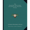 The Planetary And Astral Influences Of Precious Stones