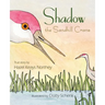 Shadow the Sandhill Crane