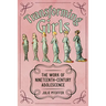 Transforming Girls: The Work of Nineteenth-Century Adolescence