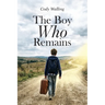 The Boy Who Remains