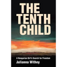 The Tenth Child: A Hungarian Girl's Search for Freedom