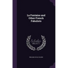 La Fontaine and Other French Fabulists