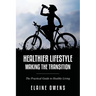 Healthier Lifestyle: Making the Transition