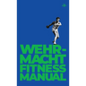 Wehrmacht Fitness Manual