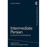 Intermediate Persian: A Grammar and Workbook