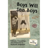 Boys Will See Boys: Folklore, Friendships, and Emotions in Boyhood Snapshots