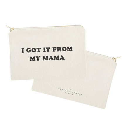 I Got it From My Mama Cotton Canvas Cosmetic Bag by The Cotton & Canvas Co.