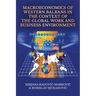Macroeconomics of Western Balkans in the Context of the Global Work and Business Environment
