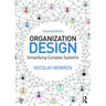 Organization Design: Simplifying complex systems