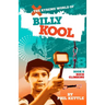 Rock Climbing: Book 8: The Xtreme World of Billy Kool