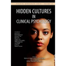 Hidden Cultures in Clinical Psychology: Sensitivity to Diversity in Culture