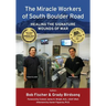 The Miracle Workers of South Boulder Road: Healing the Signature Wounds of War