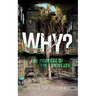Why? the Purpose of the Universe