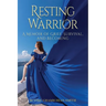 Resting Warrior: A Memoir of Grief, Survival, and Becoming